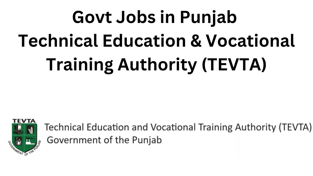 Govt Jobs in Punjab - Technical Education & Vocational Training Authority