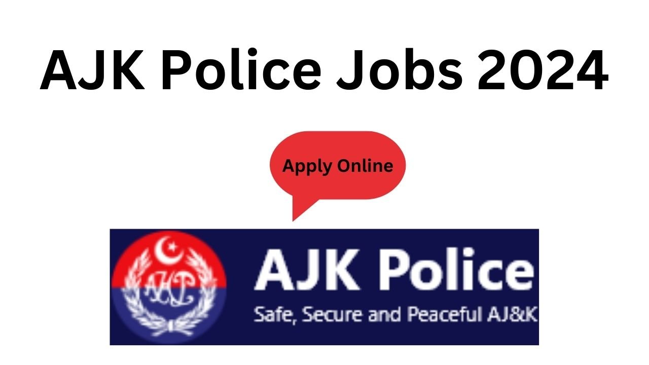 AJK Police Jobs 2024 Online Apply