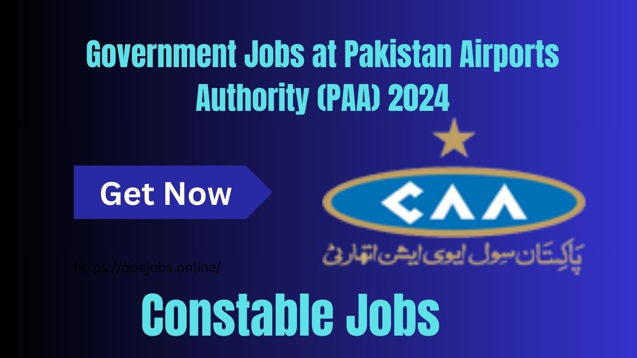 Government Jobs at Pakistan Airports Authority (PAA) 2024