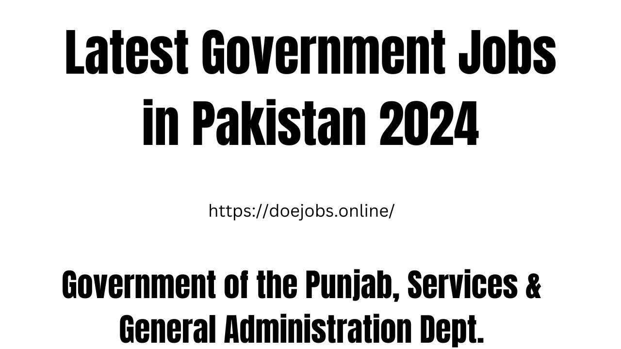 Latest Government Jobs in Pakistan 2024