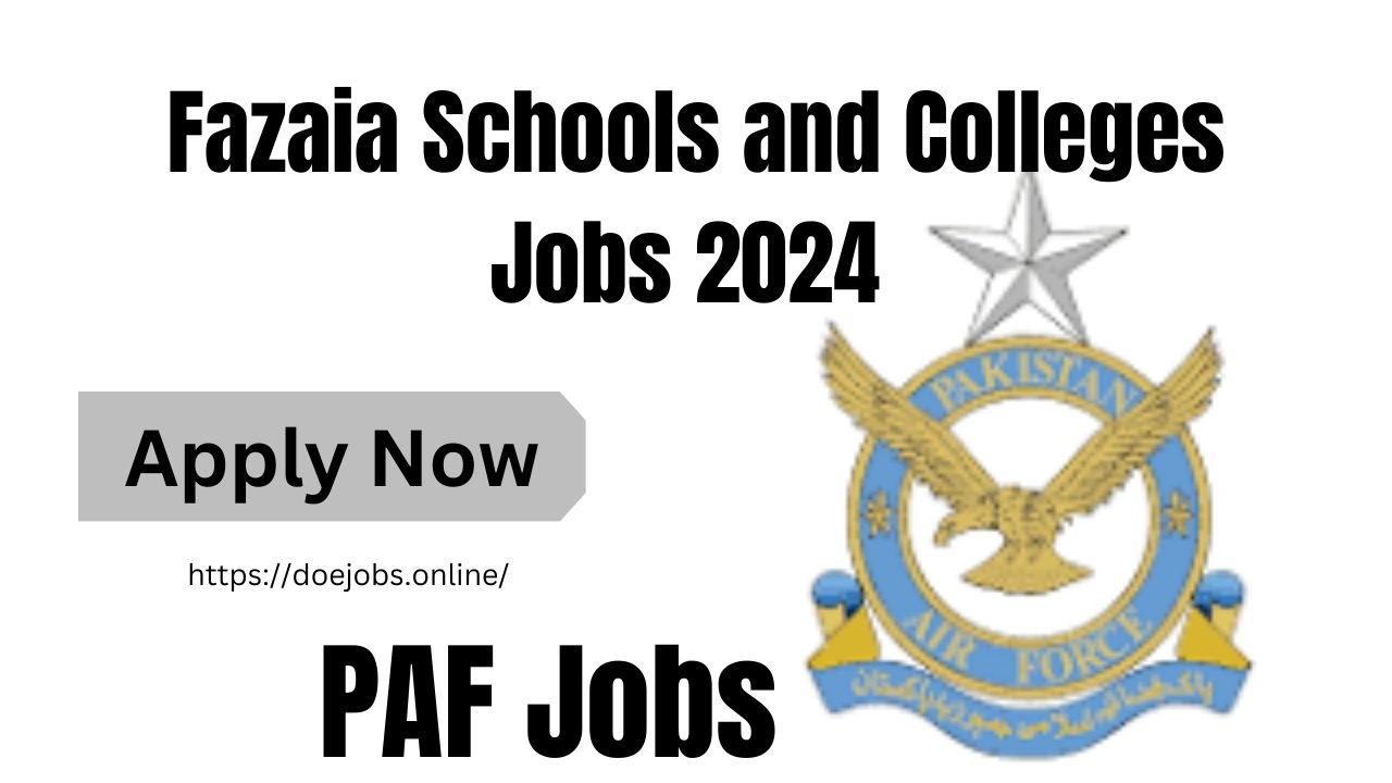 Fazaia Schools and Colleges Jobs 2024 - PAF Jobs